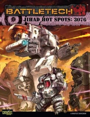 CBT Jihad Hot Spots 3076
            
                Battletech