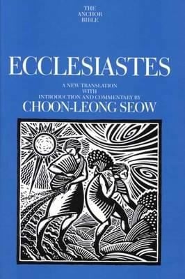 Ecclesiastes A New Translation With Introduction And Commentary
