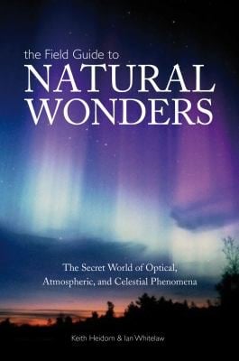 The Field Guide To Natural Wonders