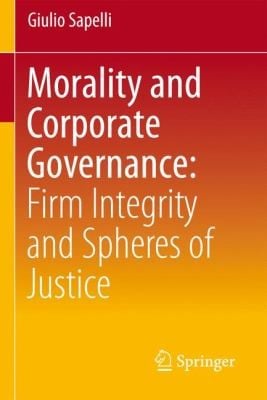 Morality And Corporate Governance Firm Integrity And Spheres Of Justice