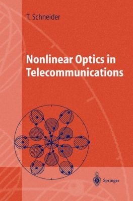 Nonlinear Optics in Telecommunications
Advanced Texts in Physics Paperback