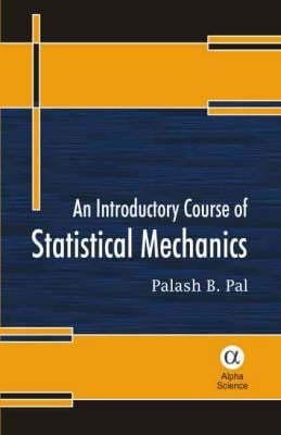 An Introductory Course Of Statistical Mechanics