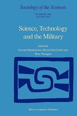 Science, Technology, and the Military