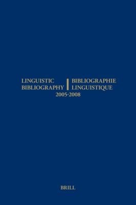 Linguistic Bibliography For The Years 20052008 Bibliographie Linguistique Des Annes 20052008