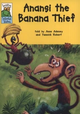 Anansi The Banana Thief An Africancaribbean Tale
