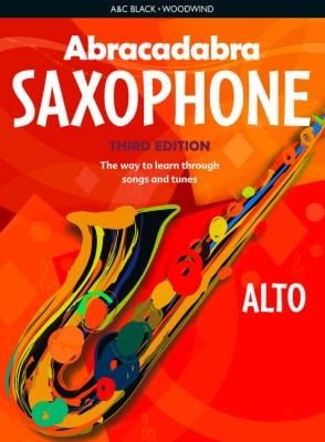 Abracadabra Saxophone Alto The Way To Learn Through Songs And Tunes
