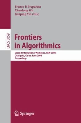 Frontiers In Algorithmics Second International Workshop Faw 2008 Changsha China June 1921 2008 Proceedings