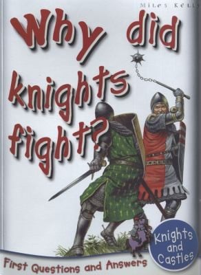 Why Did Knights Fight