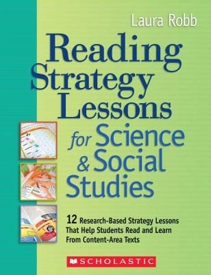 Reading Strategy Lessons For Science Social Studies 15 Researchbased Strategy Lessons That Help Students Read And Learn From Contentarea Texts