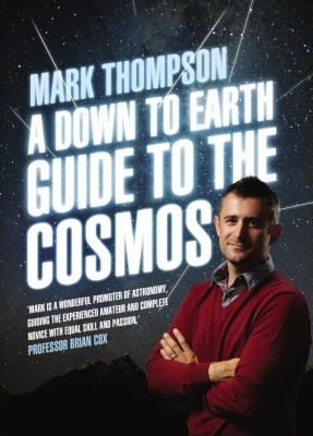 A Down To Earth Guide To The Cosmos