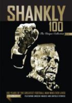 Shankly 100  the Unique Collection