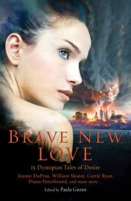 Brave New Love 15 Dystopian Tales Of Desire