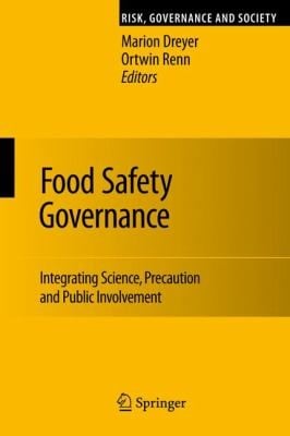 Food Safety Governance Integrating Science Precaution And Public Involvement