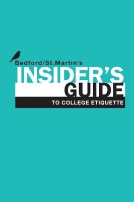 Insiders Guide To College Etiquette