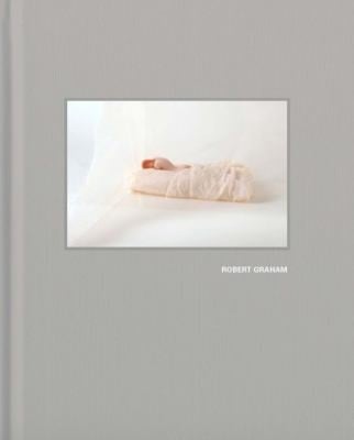 Robert Graham Early Work 19631973