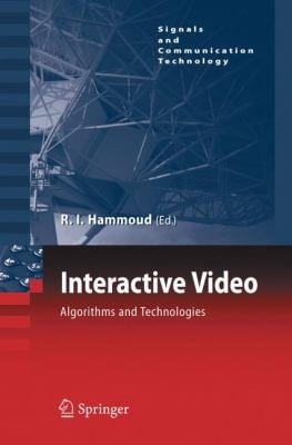 Interactive Video
            
                Signals and Communication Technology Paperback