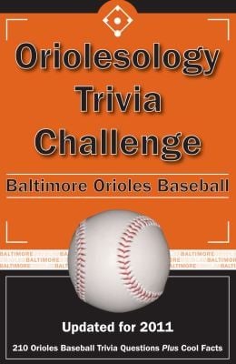 Oriolesology Trivia Challenge Baltimore Orioles Baseball