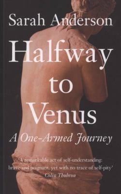 Halfway To Venus A Onearmed Journey