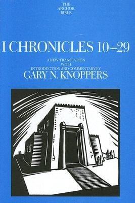 I Chronicles 1029 A New Translation With Introduction And Commentary