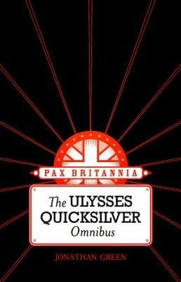 The Ulysses Quicksilver Omnibus