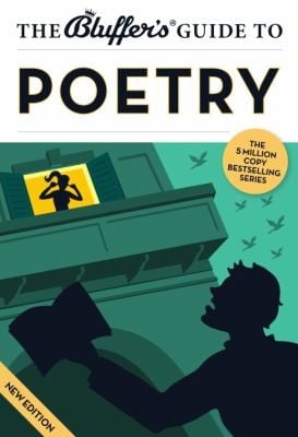 The Bluffers Guide To Poetry
