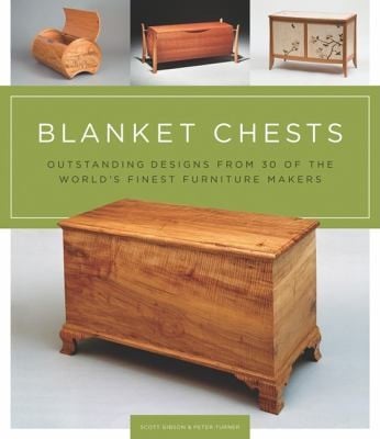 Blanket Chests Outstanding Designs From 30 Of The Worlds Finest Furniture Makers