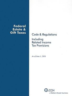 Federal Estate  Gift Taxes
            
                Federal Estate  Gift Taxes Code  Regulations Including