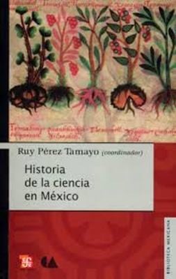 Historia De La Ciencia En Mxico