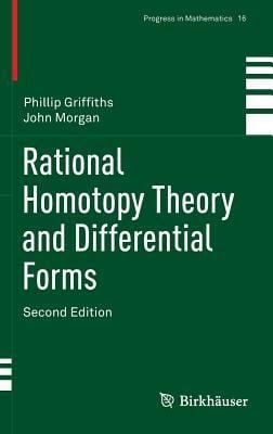 Rational Homotopy Theory and Differential Forms
            
                Progress in Mathematics