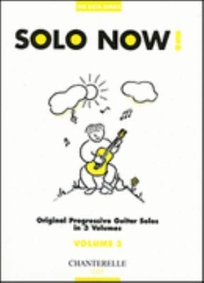 Solo Now Original Progressive Guitar Solos In 3 Volumes