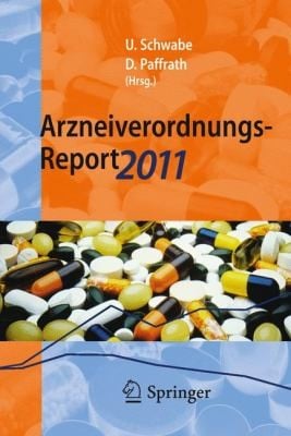Arzneiverordnungsreport 2011 Aktuelle Daten Kosten Trends Und Kommentare