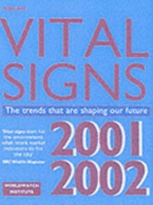 Vital Signs 20012002 The Trends That Are Shaping Our Future