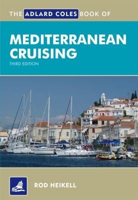 The Adlard Coles Book of Mediterranean Cruising
            
                Adlard Coles Book of