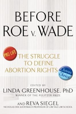 Before Roe V Wade Voices That Shaped The Abortion Debate Before The Supreme Courts Ruling