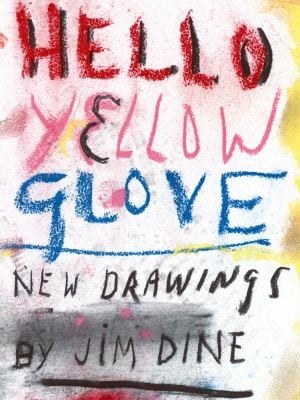 Hello Yellow Glove New Drawings