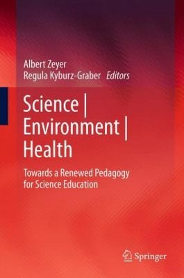 Health Environment And Science Education Theory And Practice In A Winwinsituation