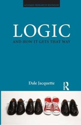 Logic and How it Gets That Way
            
                Acumen Research Editions