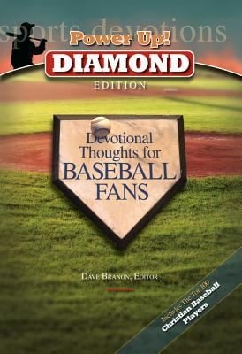 Power Up Diamond Edition Devotional Thoughts For Baseball Fans