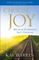 Choose Joy Participants Guide Because Happiness Isnt Enough A Foursession Study