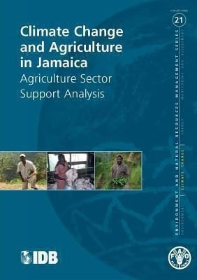 Climate Change And Agriculture In Jamaica Agriculture Sector Support Analysis