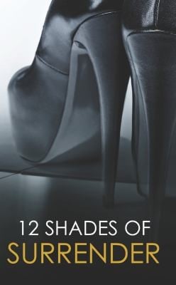 12 Shades Of Surrender