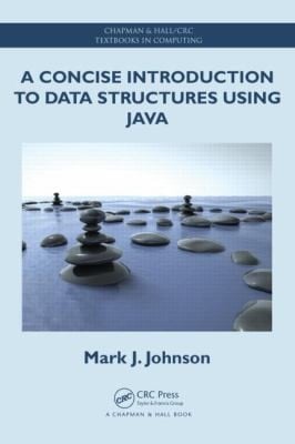 A Concise Introduction To Data Structures Using Java