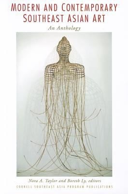 Modern And Contemporary Southeast Asian Art An Anthology