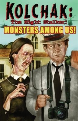 Kolchak Tales Monsters Among Us