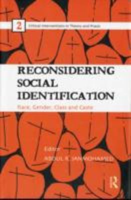Reconsidering Social Identification Race Gender Class And Caste