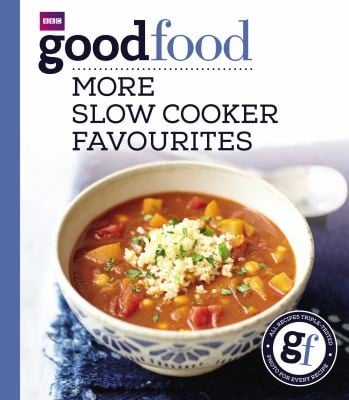 Good Food More Slow Cooker Favourites
