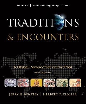 T Traditions And Encounters From The Beginning To The 1500s 5th Ed