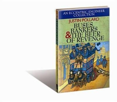 Buses Bankers The Beer Of Revenge An Eccentric Engineer Collection