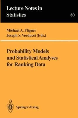 Probability Models And Statistical Analyses For Ranking Data