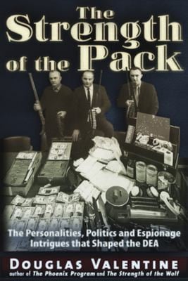 The Strength Of The Pack The Personalities Politics And Espionage Intrigues That Shaped The Dea